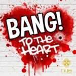 Bang! To the Heart: una favola urbana